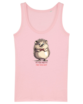 I`M TOO PRETTY FOR THIS  SH*T - ARICI Cotton Pink