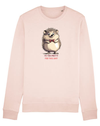 I`M TOO PRETTY FOR THIS  SH*T - ARICI Candy Pink