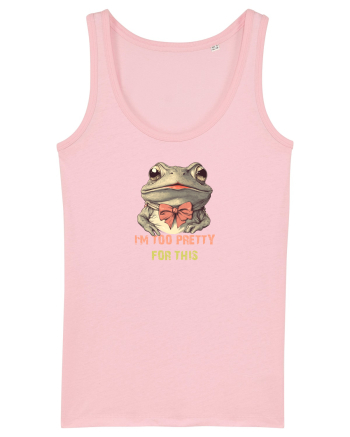 I`M TOO PRETTY FOR THIS - BROASCA Cotton Pink