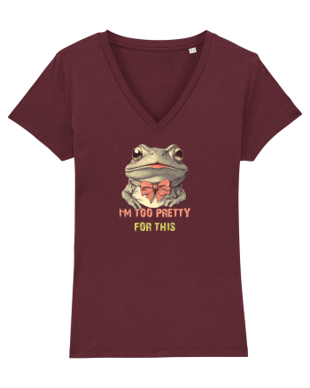I`M TOO PRETTY FOR THIS - BROASCA Burgundy