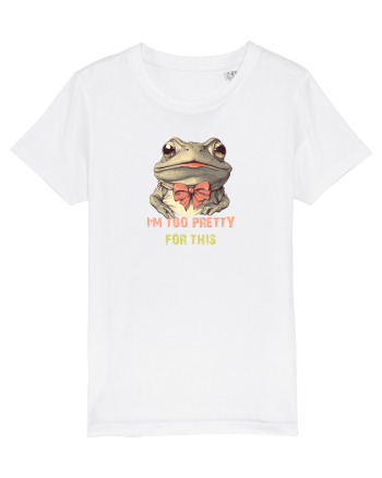 I`M TOO PRETTY FOR THIS - BROASCA White