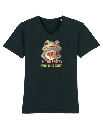 I`M TOO PRETTY FOR THIS SH*T - BROASCA Black