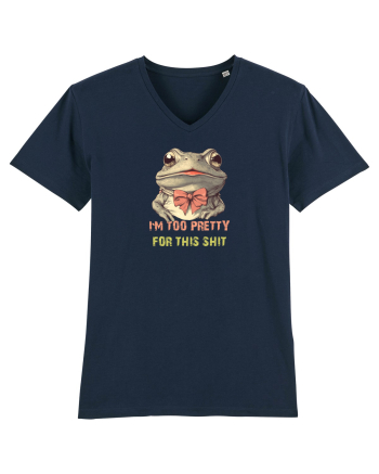 I`M TOO PRETTY FOR THIS SH*T - BROASCA French Navy