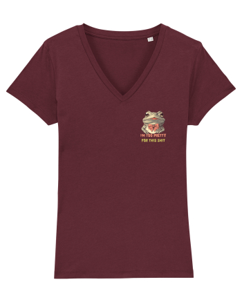I`M TOO PRETTY FOR THIS SH*T - BROASCA lateral Burgundy