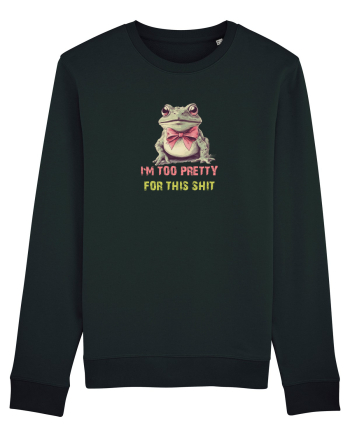 I`M TOO PRETTY FOR THIS SH*T - BROASCA 2 Black