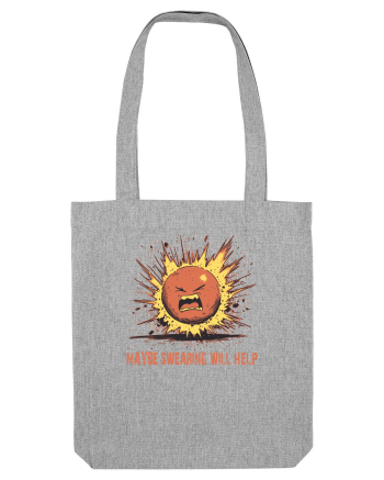 MAYBE SWEARING WILL HELP - O INJURATURA AJUTA 1 Heather Grey