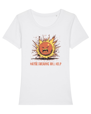 MAYBE SWEARING WILL HELP - O INJURATURA AJUTA 1 White
