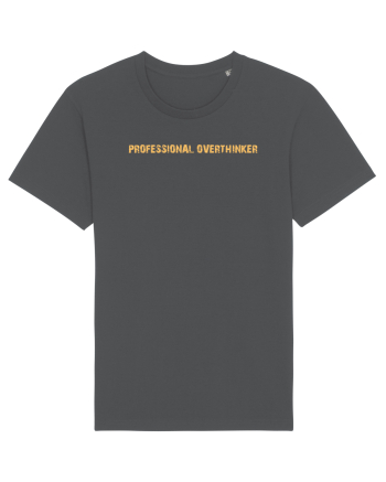 PROFESSIONAL OVERTHINKER Anthracite