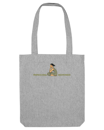 PROFESSIONAL OVERTHINKER - GANDITOAREA DE LA HAMANGIA  Heather Grey