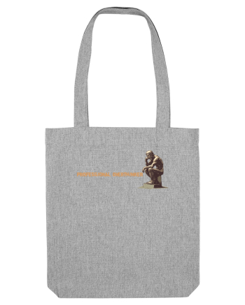 PROFESSIONAL OVERTHINKER - GANDITORUL DE LA HAMANGIA - lateral Heather Grey