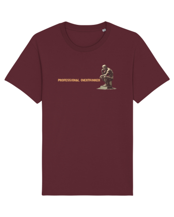 PROFESSIONAL OVERTHINKER - GANDITORUL DE LA HAMANGIA - lateral Burgundy
