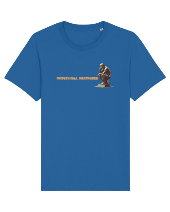 PROFESSIONAL OVERTHINKER - GANDITORUL DE LA HAMANGIA - lateral Royal Blue