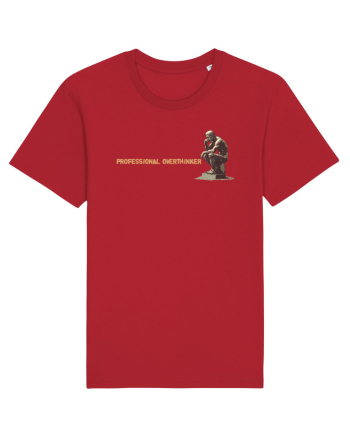 PROFESSIONAL OVERTHINKER - GANDITORUL DE LA HAMANGIA - lateral Red