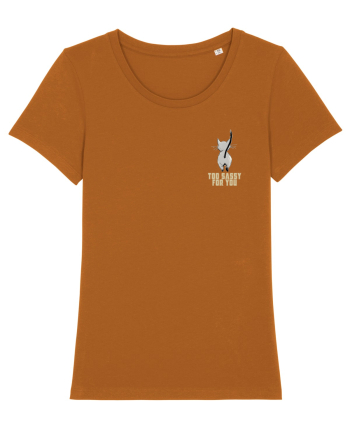 TOO SASSY FOR YOU - PISICA lateral Roasted Orange