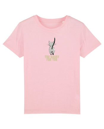 TOO SASSY FOR YOU - PISICA  Cotton Pink