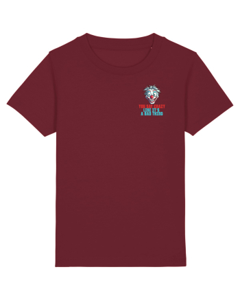 YOU SAY CRAZY LIKE IT`S A BAD THING - clovn 2 lateral Burgundy