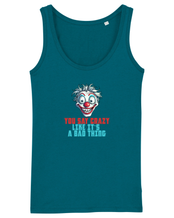 YOU SAY CRAZY LIKE IT`S A BAD THING - clovn 2  Ocean Depth