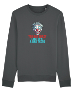 YOU SAY CRAZY LIKE IT`S A BAD THING - clovn 2  Bluză mânecă lungă Unisex Rise