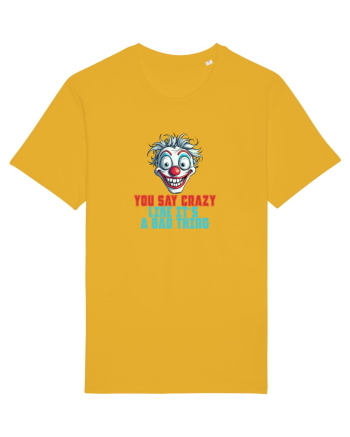 YOU SAY CRAZY LIKE IT`S A BAD THING - clovn 2  Spectra Yellow