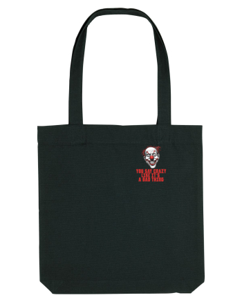 YOU SAY CRAZY LIKE IT`S A BAD THING - clovn 1 lateral Black