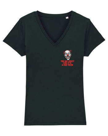 YOU SAY CRAZY LIKE IT`S A BAD THING - clovn 1 lateral Black