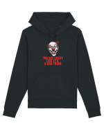 YOU SAY CRAZY LIKE IT`S A BAD THING - clovn 1  Hanorac Unisex Drummer