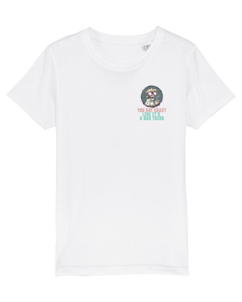 YOU SAY CRAZY LIKE IT`S A BAD THING - MAD SCIENTIST 3 lateral White