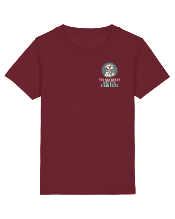 YOU SAY CRAZY LIKE IT`S A BAD THING - MAD SCIENTIST 3 lateral Burgundy