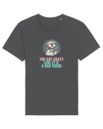 YOU SAY CRAZY LIKE IT`S A BAD THING - MAD SCIENTIST 3  Tricou mânecă scurtă Unisex Rocker