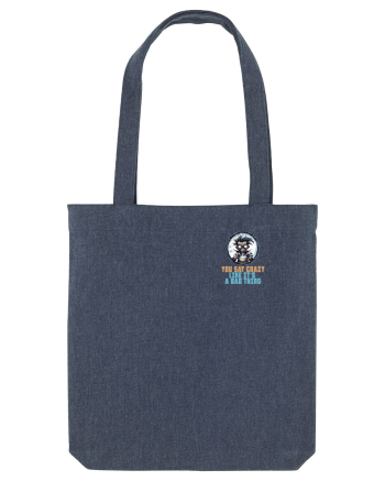 YOU SAY CRAZY LIKE IT`S A BAD THING - MAD SCIENTIST 1 lateral Midnight Blue