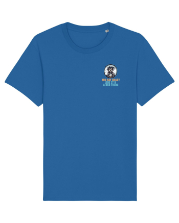 YOU SAY CRAZY LIKE IT`S A BAD THING - MAD SCIENTIST 1 lateral Royal Blue