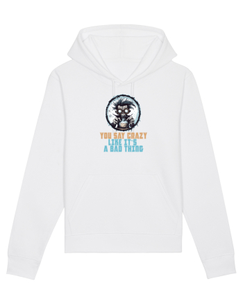YOU SAY CRAZY LIKE IT`S A BAD THING - MAD SCIENTIST 1  White