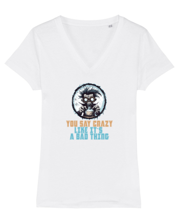 YOU SAY CRAZY LIKE IT`S A BAD THING - MAD SCIENTIST 1  White