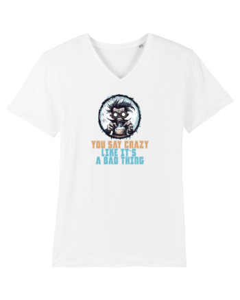 YOU SAY CRAZY LIKE IT`S A BAD THING - MAD SCIENTIST 1  White