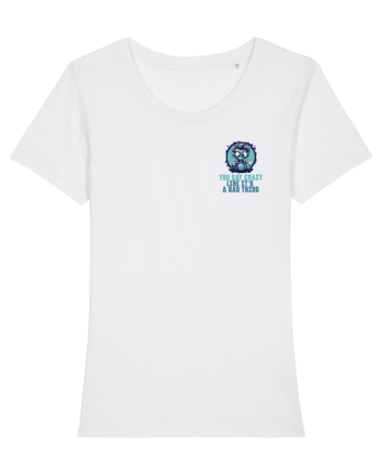 YOU SAY CRAZY LIKE IT`S A BAD THING - MAD SCIENTIST 2 lateral White
