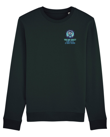 YOU SAY CRAZY LIKE IT`S A BAD THING - MAD SCIENTIST 2 lateral Black