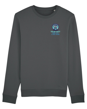 YOU SAY CRAZY LIKE IT`S A BAD THING - MAD SCIENTIST 2 lateral Anthracite