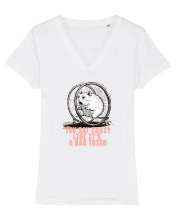 YOU SAY CRAZY LIKE IT`S A BAD THING - HAMSTER  White