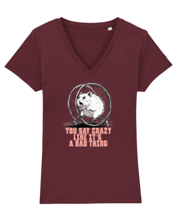 YOU SAY CRAZY LIKE IT`S A BAD THING - HAMSTER  Burgundy