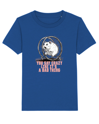 YOU SAY CRAZY LIKE IT`S A BAD THING - HAMSTER  Majorelle Blue
