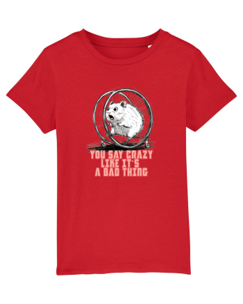 YOU SAY CRAZY LIKE IT`S A BAD THING - HAMSTER  Red