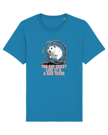 YOU SAY CRAZY LIKE IT`S A BAD THING - HAMSTER  Azur