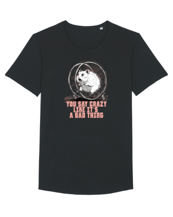 YOU SAY CRAZY LIKE IT`S A BAD THING - HAMSTER  Black