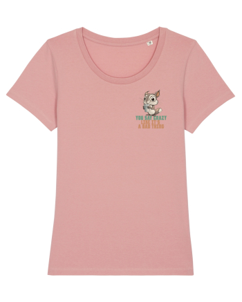 YOU SAY CRAZY LIKE IT`S A BAD THING - VEVERITA lateral Canyon Pink