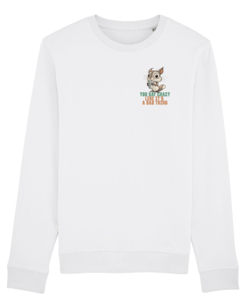 YOU SAY CRAZY LIKE IT`S A BAD THING - VEVERITA lateral White