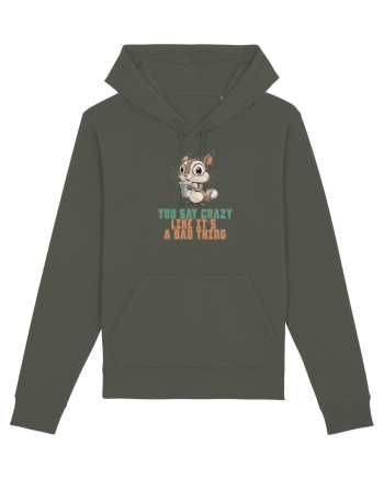 YOU SAY CRAZY LIKE IT`S A BAD THING - VEVERITA  Khaki