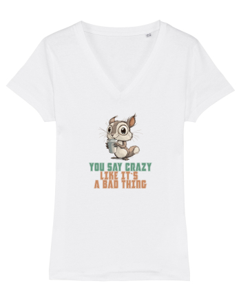 YOU SAY CRAZY LIKE IT`S A BAD THING - VEVERITA  White