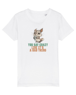 YOU SAY CRAZY LIKE IT`S A BAD THING - VEVERITA  Tricou mânecă scurtă  Copii Mini Creator