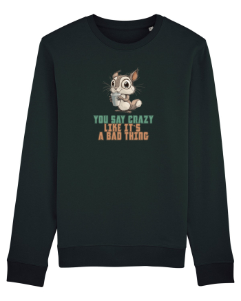 YOU SAY CRAZY LIKE IT`S A BAD THING - VEVERITA  Black