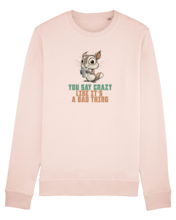 YOU SAY CRAZY LIKE IT`S A BAD THING - VEVERITA  Candy Pink
